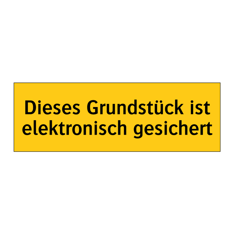 Dieses Grundstück ist elektronisch gesichert