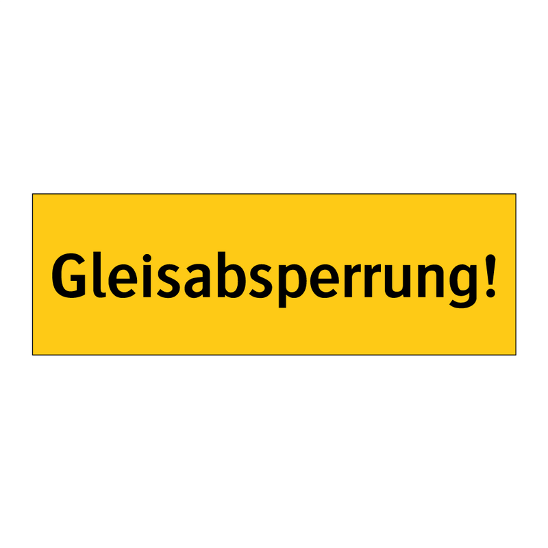 Gleisabsperrung!