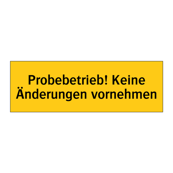 Probebetrieb! Keine Änderungen vornehmen