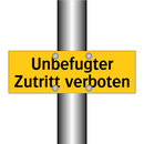 Unbefugter Zutritt verboten