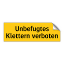 Unbefugtes Klettern verboten