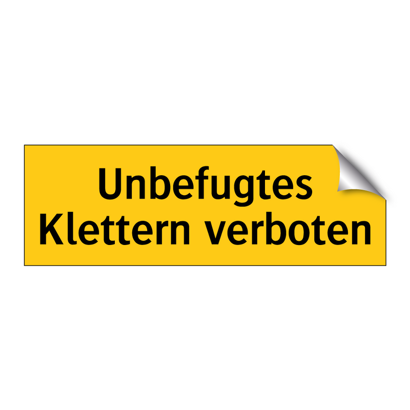 Unbefugtes Klettern verboten