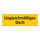 Ungleichmäßiges Dach