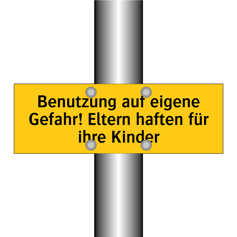 Benutzung auf eigene Gefahr! Eltern haften für ihre Kinder