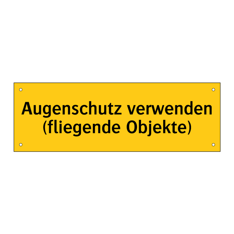 Augenschutz verwenden (fliegende Objekte)