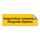 Augenschutz verwenden (fliegende Objekte)