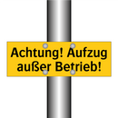 Achtung! Aufzug außer Betrieb!