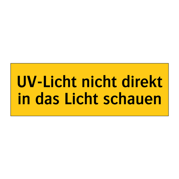 UV-Licht nicht direkt in das Licht schauen