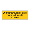UV-Strahlung. Nicht direkt in die Lichtquelle schauen.