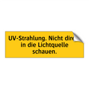UV-Strahlung. Nicht direkt in die Lichtquelle schauen.