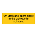 UV-Strahlung. Nicht direkt in die Lichtquelle schauen.