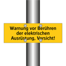 Warnung vor Berühren der elektrischen Ausrüstung, Vorsicht!