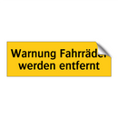 Warnung Fahrräder werden entfernt