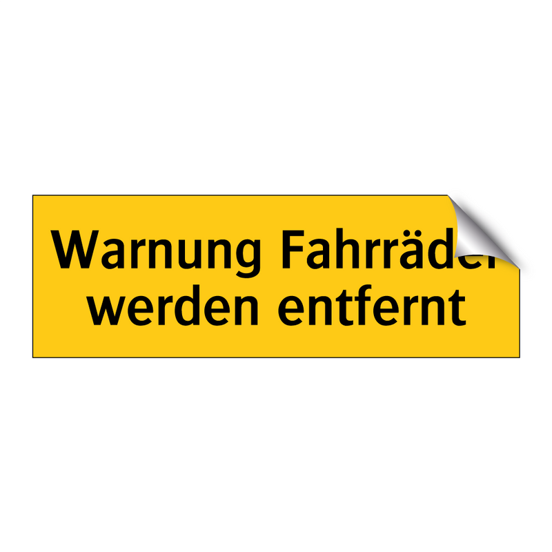 Warnung Fahrräder werden entfernt