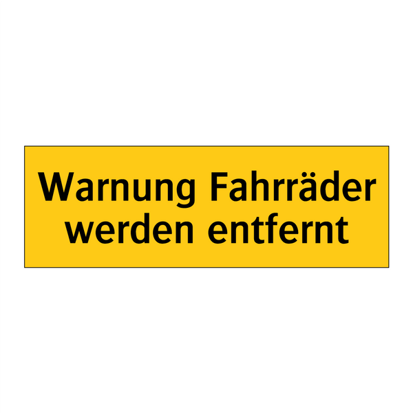 Warnung Fahrräder werden entfernt