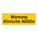 Warnung Klinische Abfälle