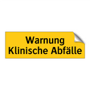 Warnung Klinische Abfälle