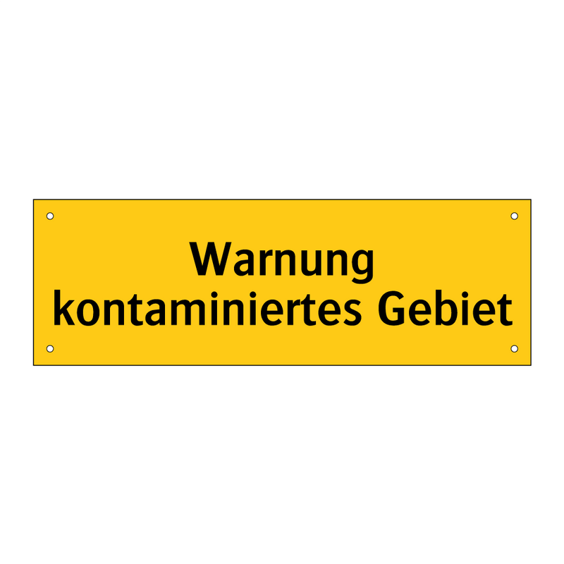 Warnung kontaminiertes Gebiet