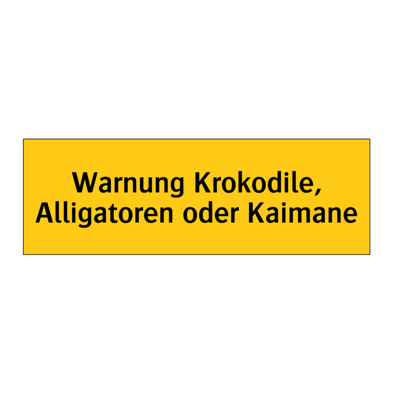 Warnung Krokodile, Alligatoren oder Kaimane