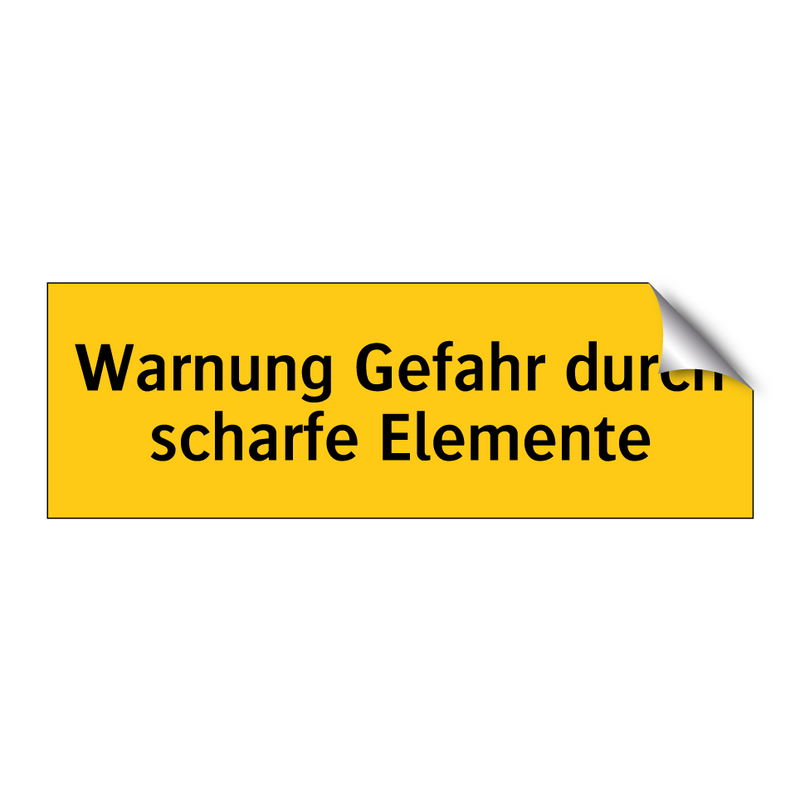 Warnung Gefahr durch scharfe Elemente