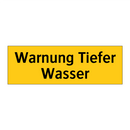 Warnung Tiefer Wasser
