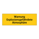 Warnung Explosionsgefährdete Atmosphäre