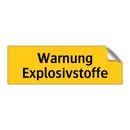 Warnung Explosivstoffe