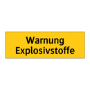 Warnung Explosivstoffe
