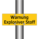 Warnung Explosiver Stoff
