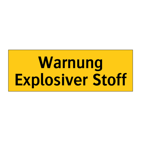 Warnung Explosiver Stoff