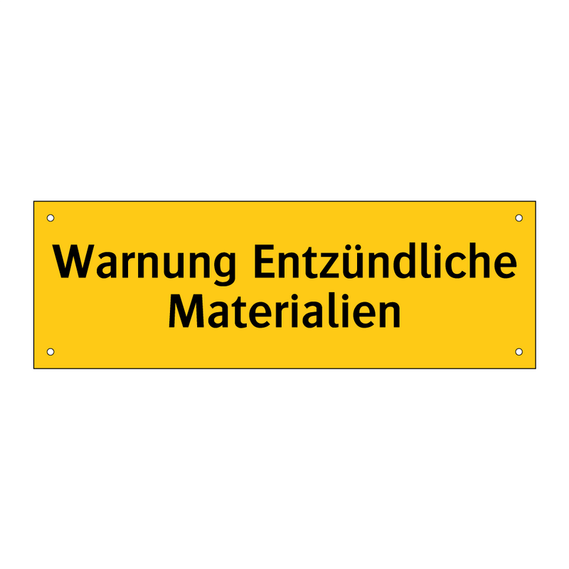 Warnung Entzündliche Materialien