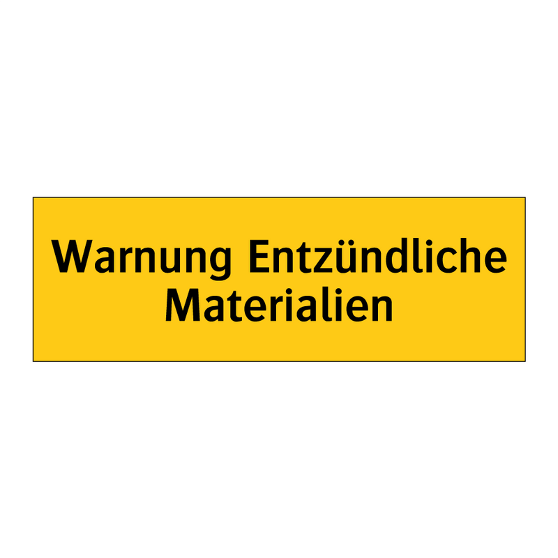 Warnung Entzündliche Materialien