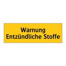 Warnung Entzündliche Stoffe