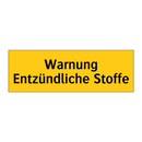 Warnung Entzündliche Stoffe