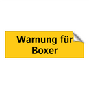 Warnung für Boxer