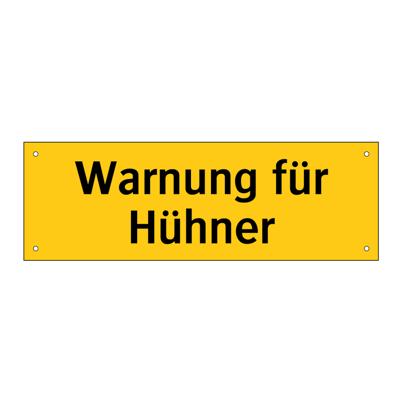 Warnung für Hühner