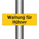 Warnung für Hühner
