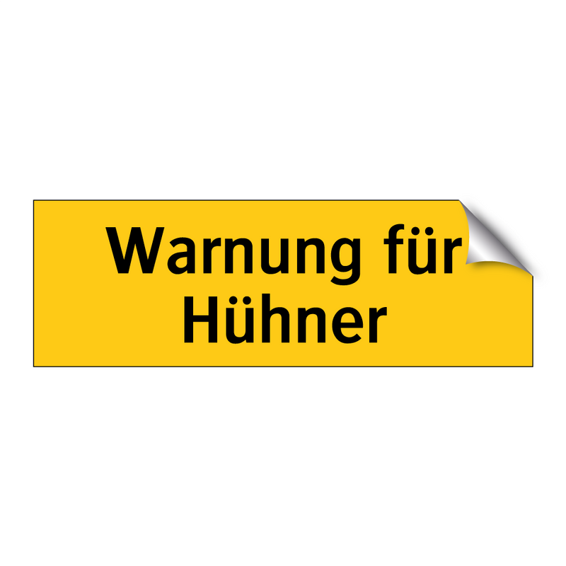 Warnung für Hühner