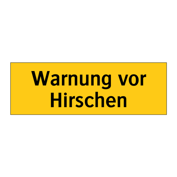 Warnung vor Hirschen
