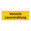 Vorsicht Laserstrahlung