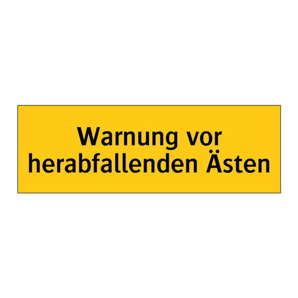 Warnung vor herabfallenden Ästen