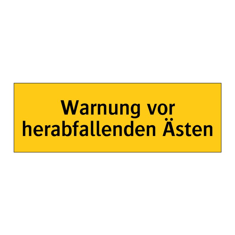 Warnung vor herabfallenden Ästen