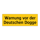 Warnung vor der Deutschen Dogge