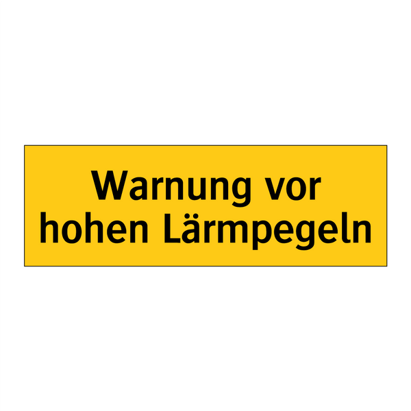 Warnung vor hohen Lärmpegeln
