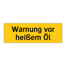 Warnung vor heißem Öl