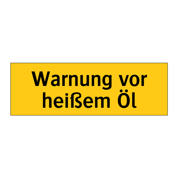 Warnung vor heißem Öl