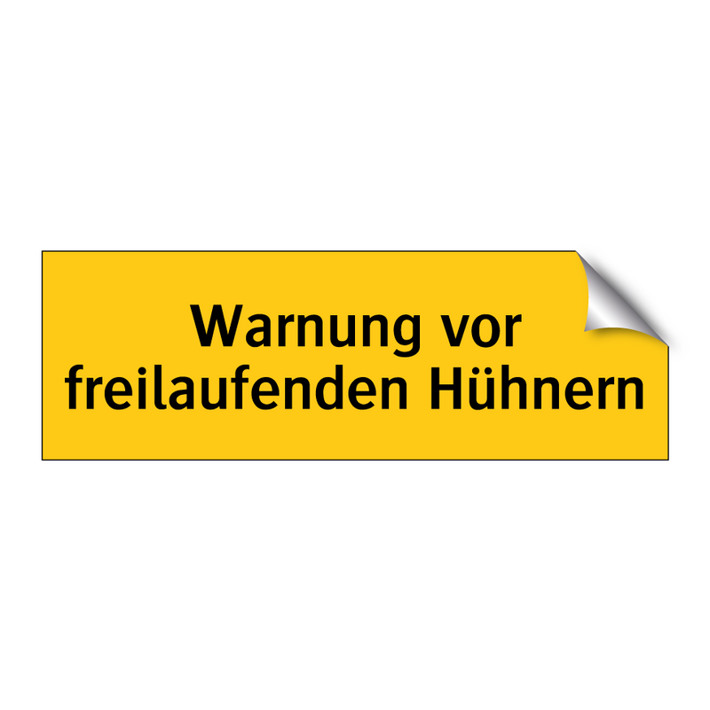 Warnung vor freilaufenden Hühnern
