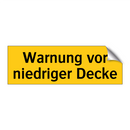 Warnung vor niedriger Decke