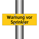 Warnung vor Sprinkler