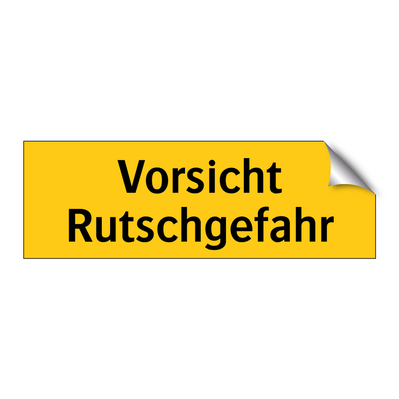 Vorsicht Rutschgefahr
